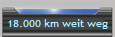 18.000 km weit weg
