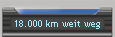 18.000 km weit weg