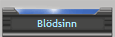 Bl�dsinn