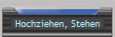 Hochziehen, Stehen