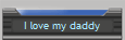I love my daddy