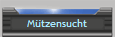 M�tzensucht