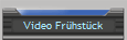 Video Fr�hst�ck