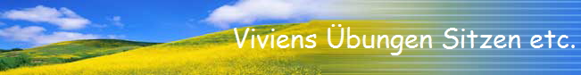 Viviens �bungen Sitzen etc.