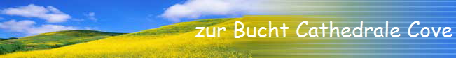 zur Bucht Cathedrale Cove